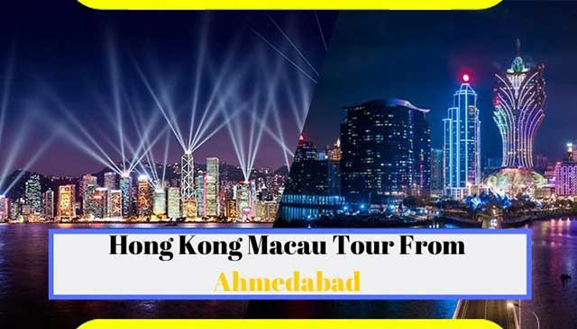 Hong Kong Macau Tour From Ahmedabad